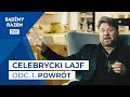 Celebrycki Lajf - 01 - POWRÓT