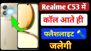 Realme c53 mobile me incoming call flashlight setting kaise on kare / flash light setting realme c53
