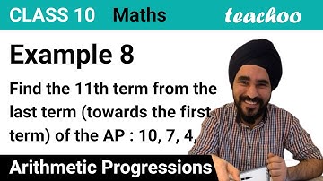 Example 8 - Find 11th term from last term: 10, 7, 4, .. -62 - Teachoo