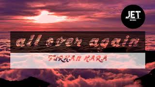 Furkan Kara - All Over Again Resimi