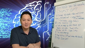 Quy trình tạo tài khoản ChatGPT mới nhất - Khóa học Pháp sư ChatGPT