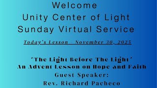 Unity Center of Light - "The Light Before The Light" - An Advent Lesson on Hope and Faith