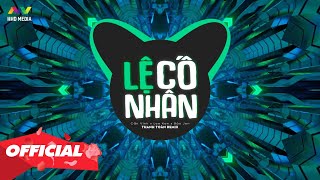 LỆ CỐ NHÂN - CẦN VINH x LEE KEN x BẢO JEN ( THANH TOÀN REMIX ) | 1 HOUR VERSION OFFICIAL