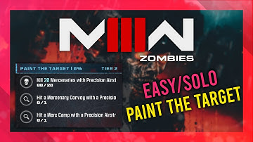 Paint The Target (Act 3 Tier 2) | MW3 Zombies GUIDE | Quick/Solo | MWZ Mission Tutorial