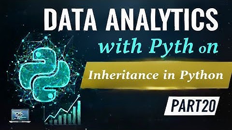 20. Data Analytics with Python | Inheritance in Python #w3skillset #datascience #education