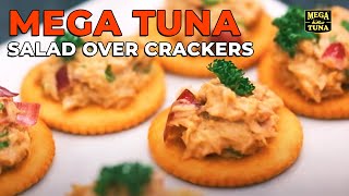 EASY AND HEALTHY SNACK Tuna Salad over Crackers with Mega | Mega Movers Recipe