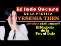 El lado oscuro de la profeta yesenia then