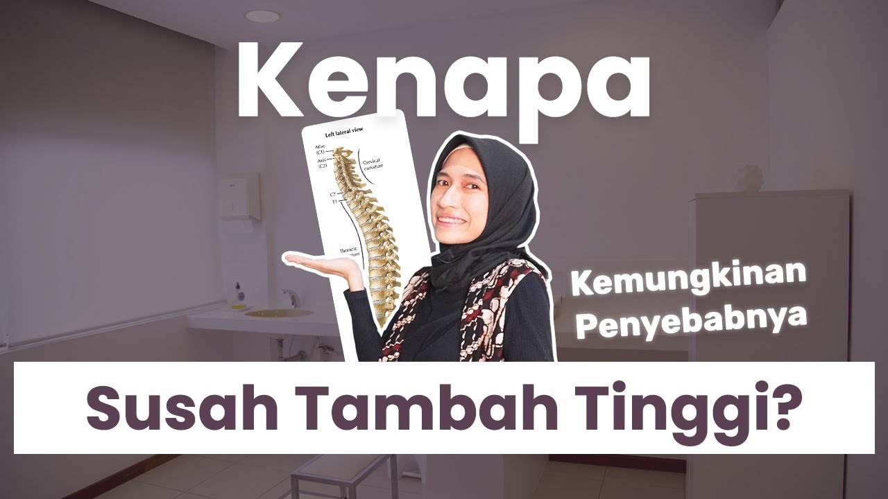 Kondisi Penyebab Susah Tambah Tinggi Badan | dr. Vania Utami