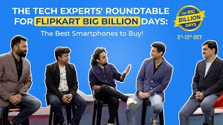 The Tech Experts' Roundtable: the best phones to buy during the Flipkart Big Billion Days sale