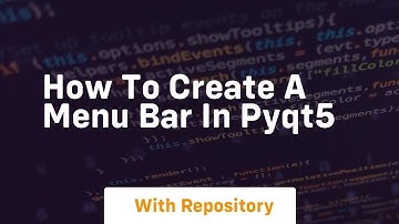 how to create a menu bar in pyqt5