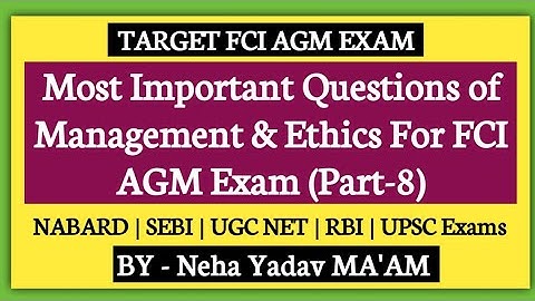 Important Question of Management & Ethics For FCI AGM,NABARD,SEBI,UGC NET, UPSC,RBI|Agriculture & GK
