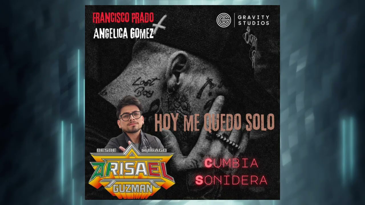 🔥ESTRENO🔥Cumbia Sonidera❤️‍🔥2026 / HOY ME QUEDO SOLO 😭 ❤️‍🩹🥀 ARISAEL GUZMAN Ft.FRANCISCO PRADO