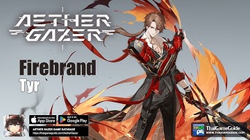 Firebrand - Tyr | Character Trials | Character Skill Preview & Gameplay | Aether Gazer