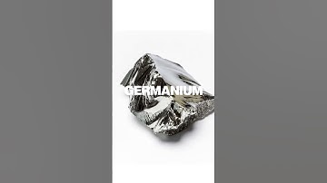 Everything You Need to Know About Germanium