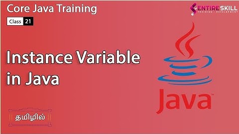 What is Instance Variable in Java in Tamil -Beginners to Advanced Level (Master Course)-Entire Skill