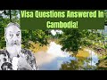 Answering Your Visa Questions In Cambodia!