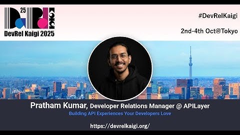 DevRelKaigi 2025 Interview with Pratham Kumar@APILayer
