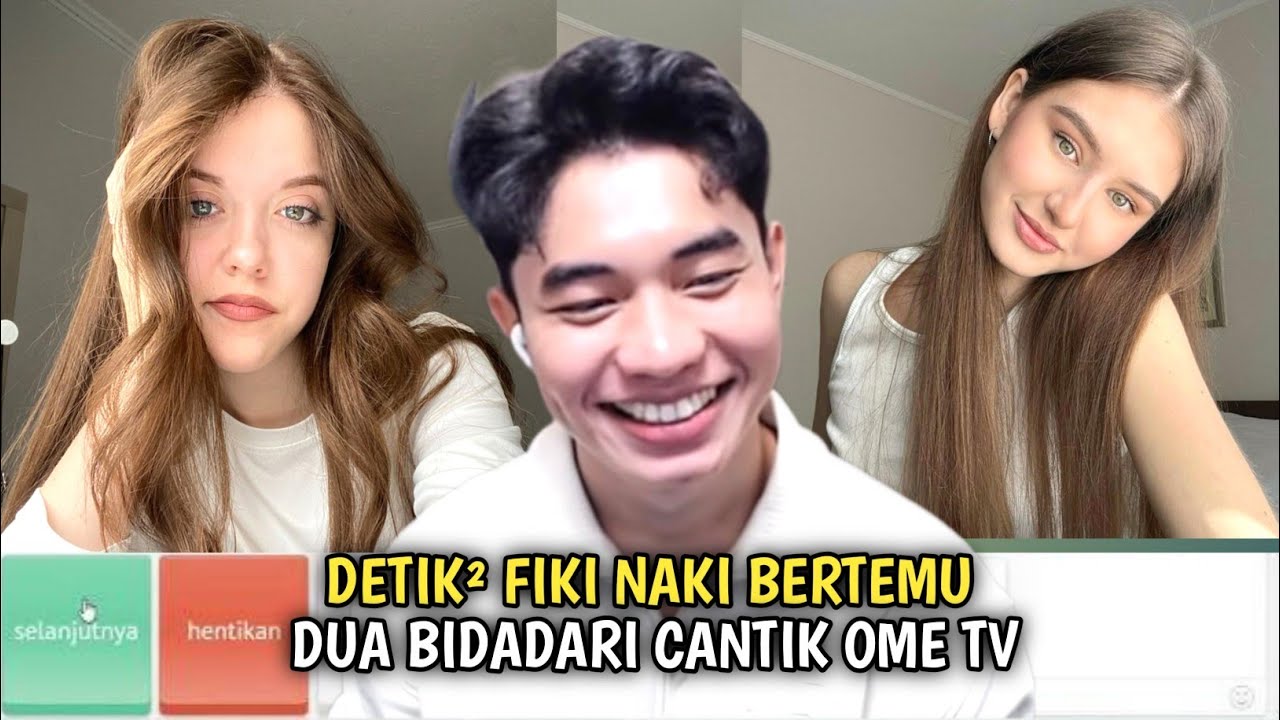 DETIK-DETIK FIKI NAKI BERTEMU DUA BIDADARI CANTIK OME TV INTERNASIONAL TERBARU