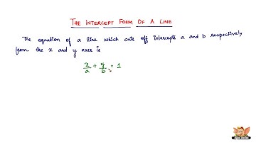 What is the Intercept Form of a Line?
