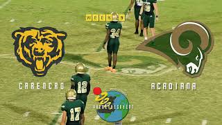 GAME OF THE YEAR: RIVALS CARENCRO (8-0) v ACADIANA (6-2)
