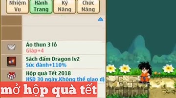 {ngọc rồng} mở hợp quà tết 2018