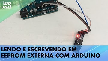 LEITURA E ESCRITA EM EEPROM EXTERNA COM ARDUINO