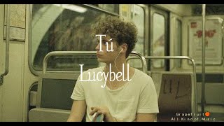 Tú - Lucybell [letra - lyrics] HQ 🍊