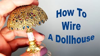 TAPE WIRE, A Step by Step Tutorial for Electrifying a Dollhouse or Room Box