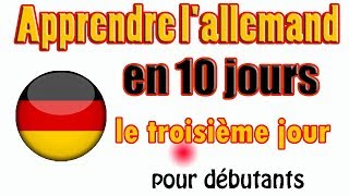 Apprendre l'allemand en 10 jours \\ Französisch und Deutsch // : Le troisième jour