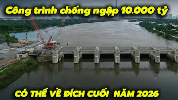 Công trình chống ngập 10.000 tỷ TPHCM có thể về đích cuối năm 2026