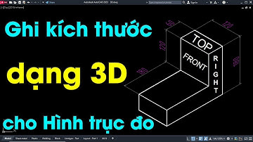 Difference! How to write 3D dimensions for axonometric projection-Ghi kích thước 3D cho hình trục đo