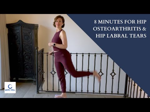 8 Minutes for Hip Osteoarthritis & Labral Tears