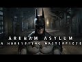 Batman Arkham Asylum: A Horrifying Masterpiece