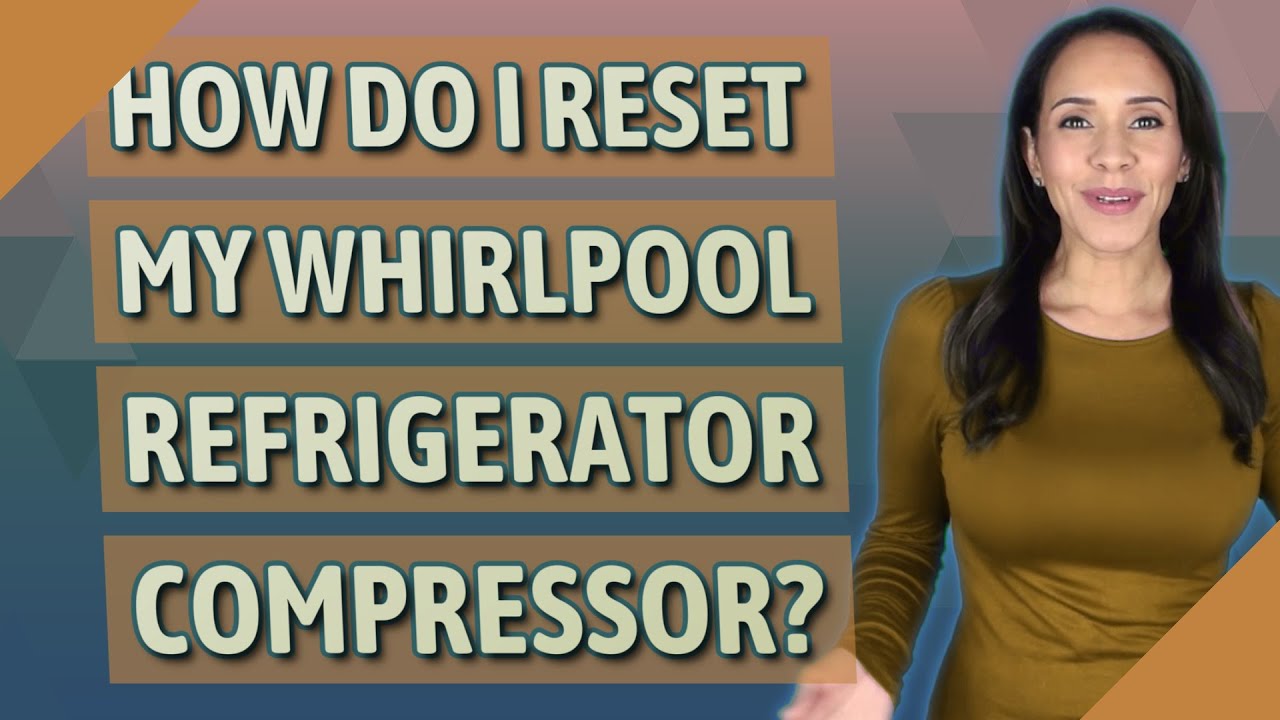 How do I reset my Whirlpool refrigerator compressor? YouTube
