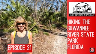 Hiking The SUWANNEE RIVER State Park FLORIDA USA Season 2 Ep 21 @andycommonsincanada 🇨🇦🇺🇸🇬🇧