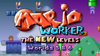 Mario Worker: New Levels series - Worlds 5 & 6