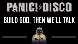 Panic At The Disco • Build God, Then We'll Talk (CC) 🎤 [Karaoke] [Instrumental]