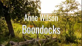Anne Wilson | Boondocks (Lyrics)