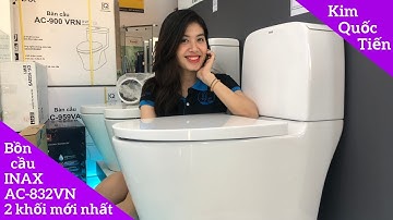 Reivew bồn cầu INAX AC-832VN 2 khối | INAX | KIM QUỐC TIẾN
