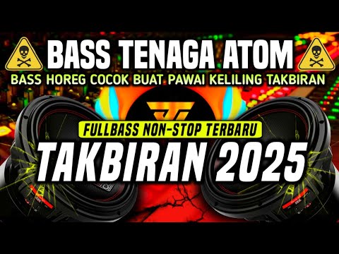 DJ TAKBIRAN TERBARU 2024 FULL BASS NONSTOP !