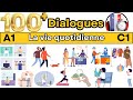  plus de 100 conversations quotidiennes dialogues en franais