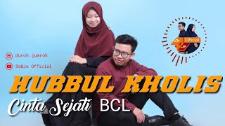 CINTA SEJATI BCL versi ARAB, HUBBUL KHOLIS cover by De&Je Official.