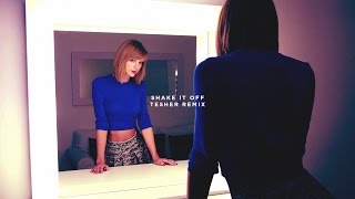 Taylor Swift - Shake It Off (Tesher Remix)