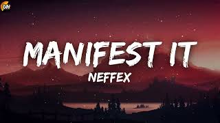 NEFFEX - Manifest It [Lyrics video]