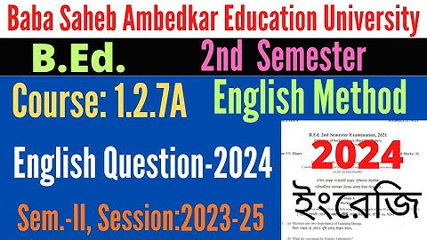 B.Ed. 2nd Sem. 1.2.7A English Method question 2024 / Pedagogy of language English question / BSAEU