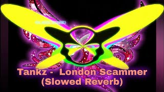 Relax Life / Tankz -  London Scammer (Slowed Reverb) (Bass Boosted) / Trap / Remix / Music /