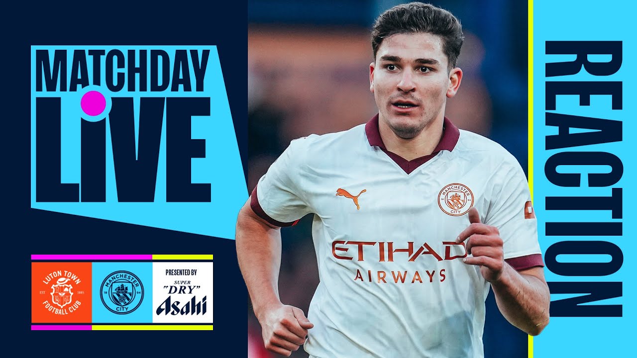 Luton vs Man City LIVE: Premier League result and reaction as City ...