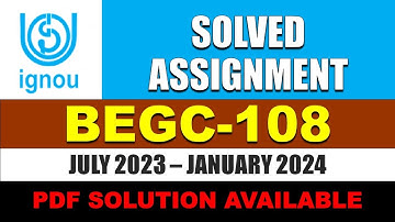 BEGC 108 IGNOU SOLVED ASSIGNMENT 2023 2024 | BRITISH LITERATURE 18TH CENTURY | JULY 2023 JAN 2024