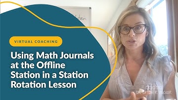 Using Math Journals at the Offline Station in a Station Rotation Lesson