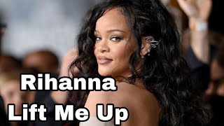 Rihanna - Lift Me Up "From Black Panther Wakanda Forever" ( Lyrics )